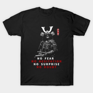 “No Fear, No Hesitation, No Surprise, No Doubt.”- Miyamoto Musashi Quote T-Shirt